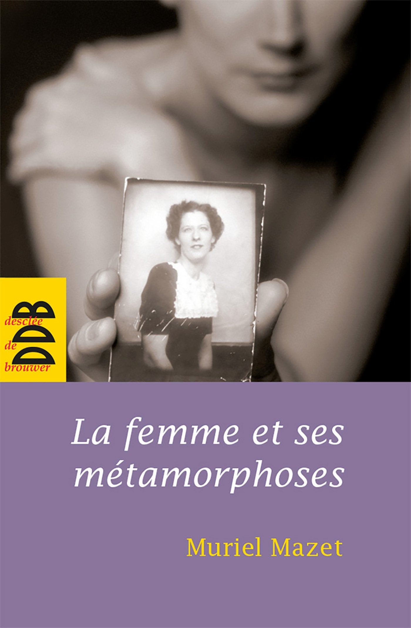 La femme et ses métamorphoses book