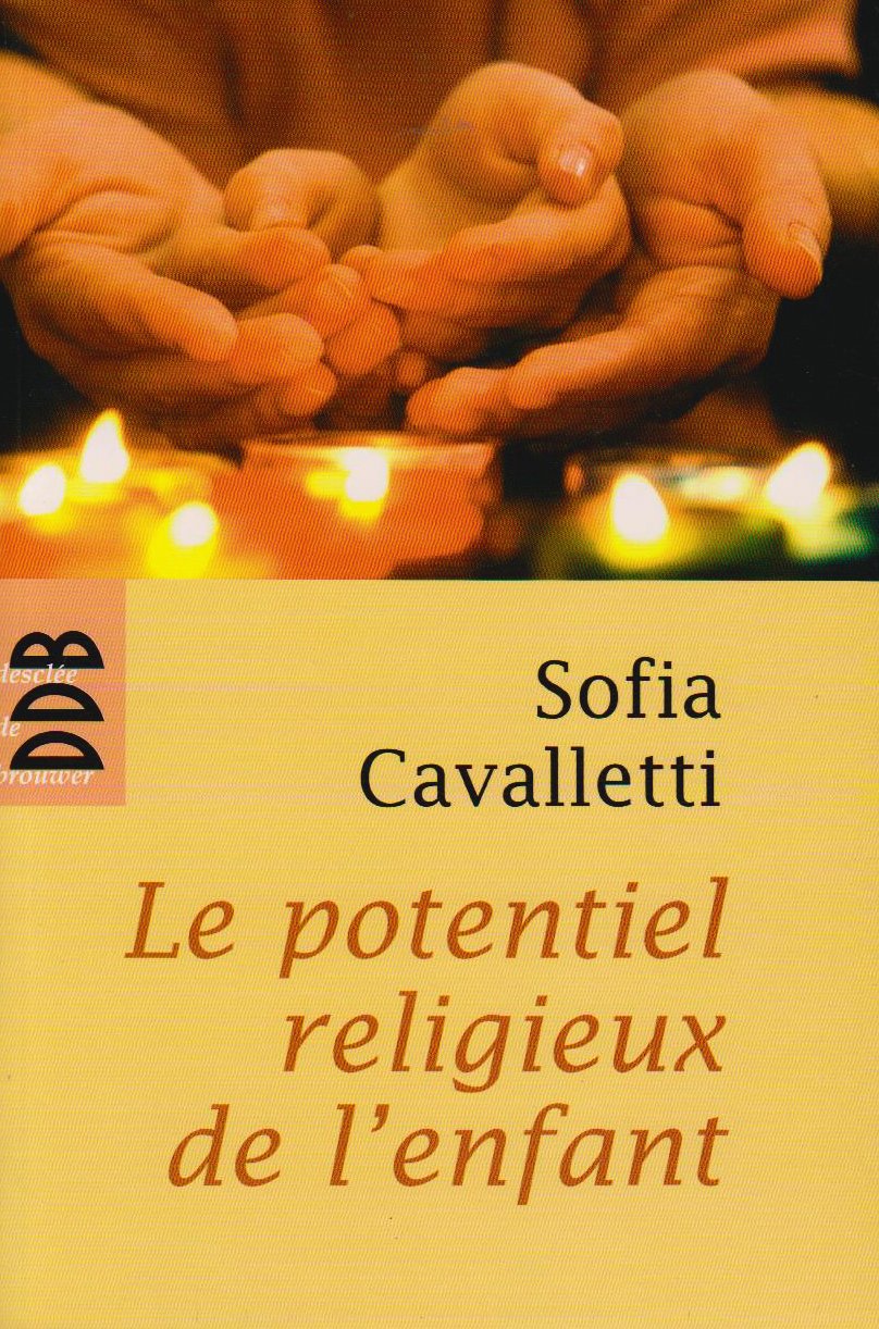 Le potentiel religieux de l'enfant: Une expérience avec des enfants de trois à six ans book
