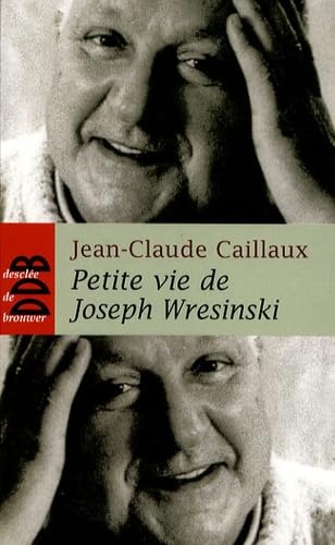 Petite vie de Joseph Wresinski book