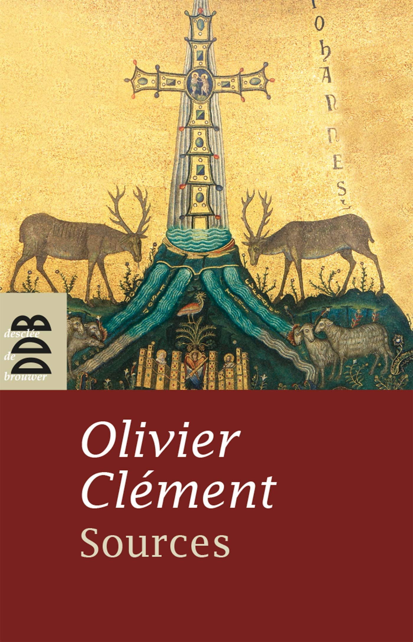 Sources: Les mystiques chrétiens des origines Religion & Esotericism