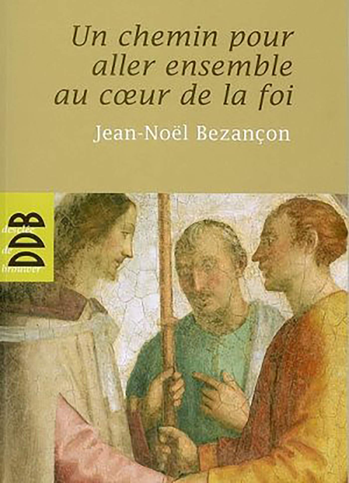 Un chemin pour aller ensemble au coeur de la Foi (N ed) book