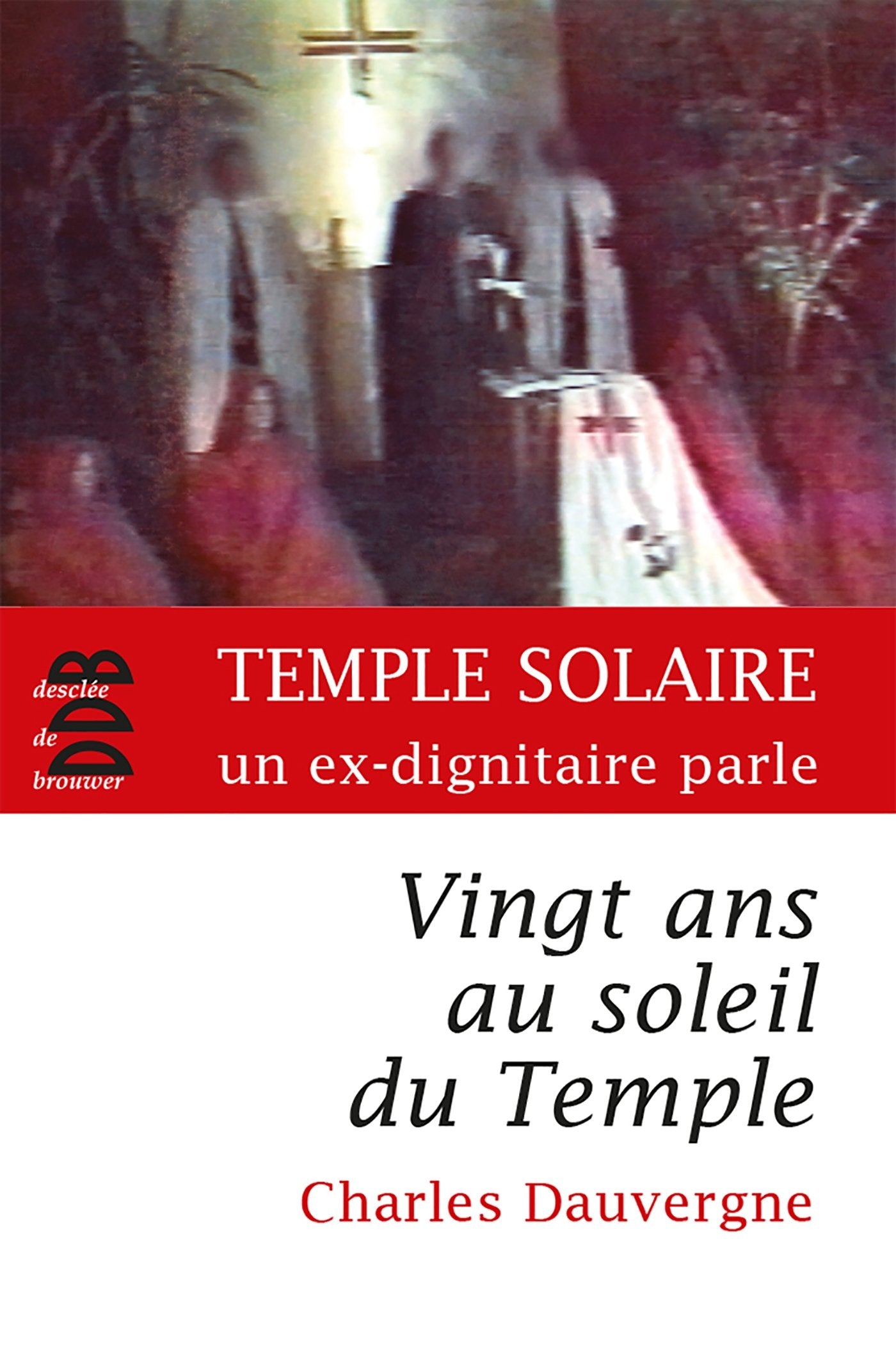 Vingt ans au soleil du Temple book