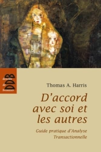 D'accord avec soi et les autres: Guide pratique d'Analyse Transactionnelle book