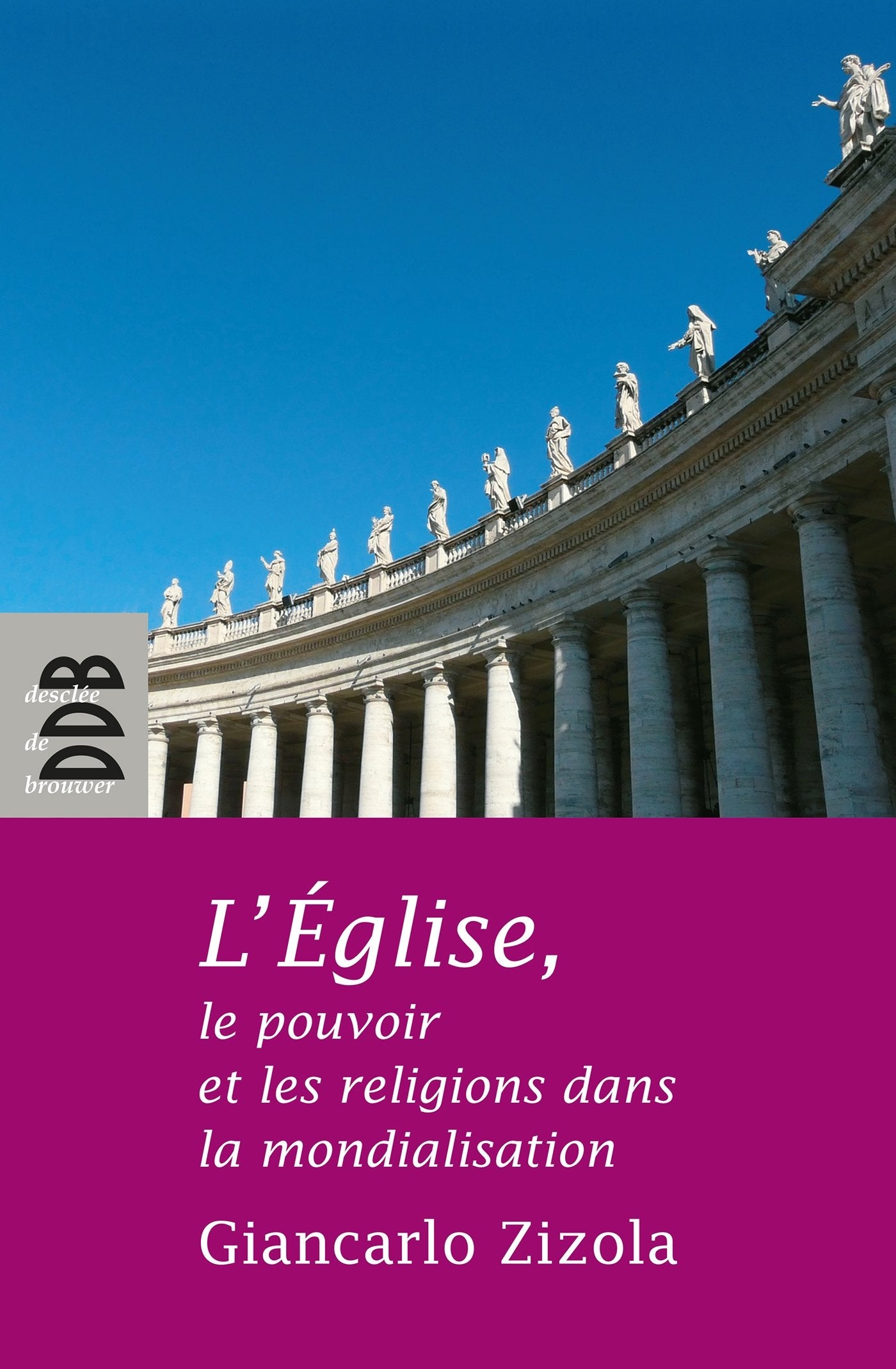L'Eglise, le pouvoir et les religions dans la mondialisation book