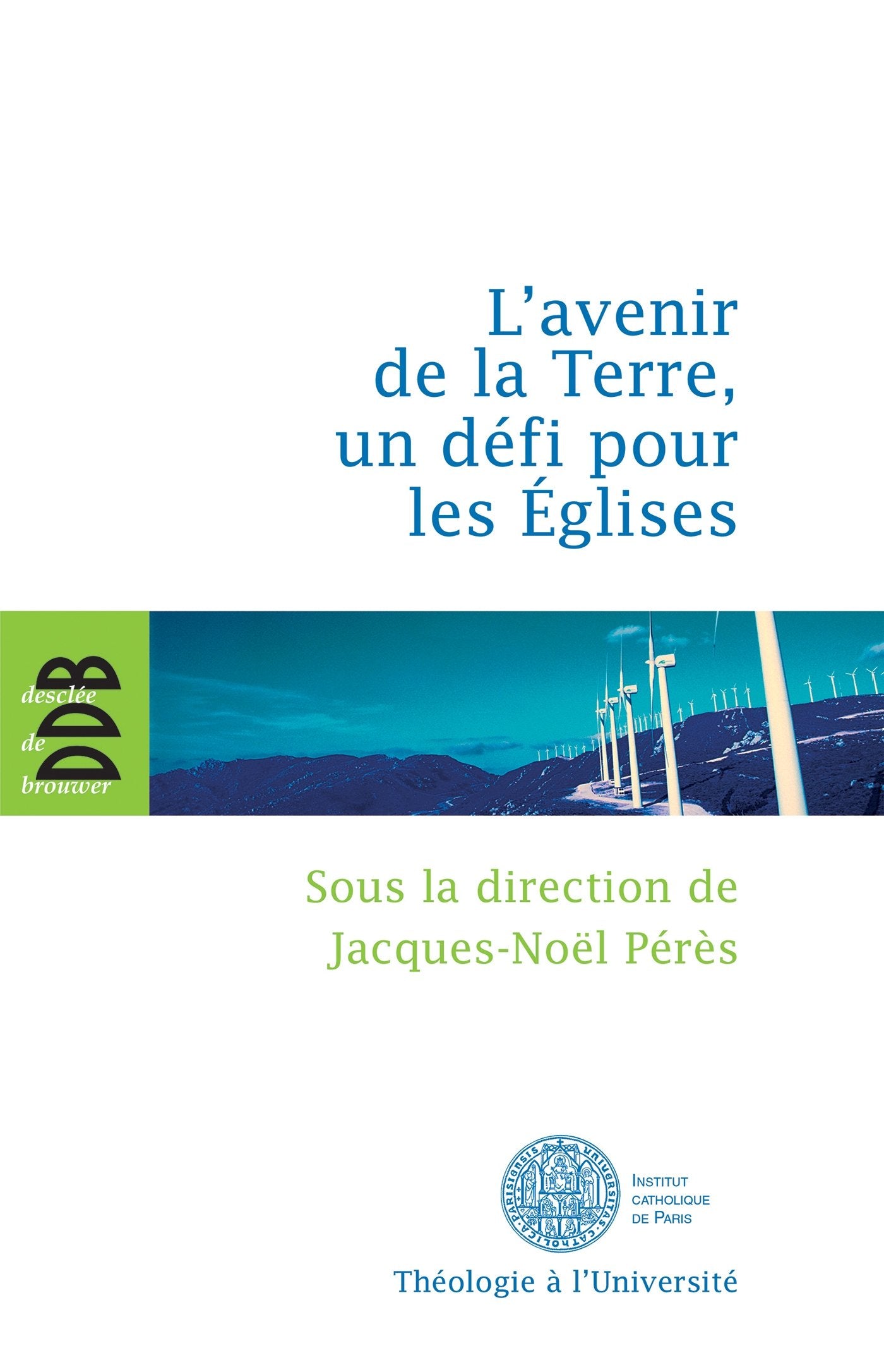 L'avenir de la terre, un défi pour les Eglises book