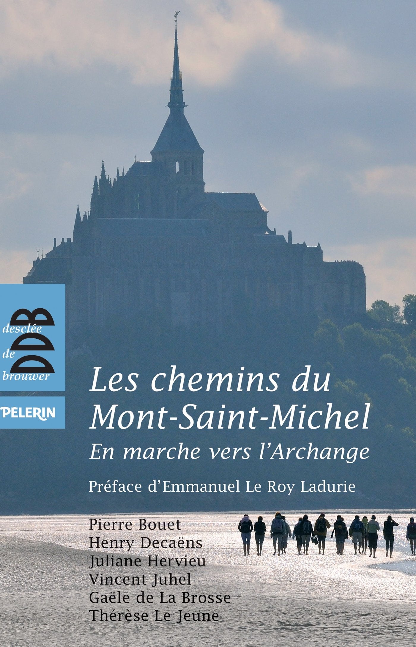 Les chemins du Mont-Saint-Michel: En marche vers l'Archange Religion & Esotericism