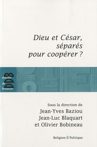 Dieu et César, séparés pour coopérer ? Religion & Esotericism