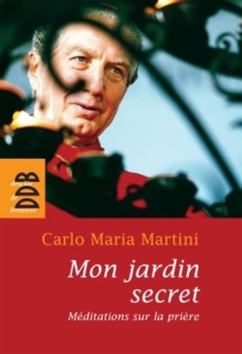 Mon jardin secret : Méditations sur la prière book