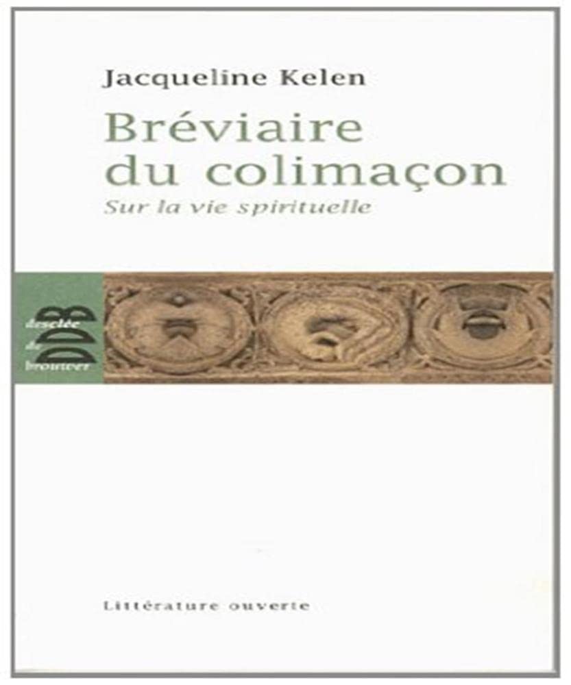 Bréviaire du colimaçon: Sur la vie spirituelle Contemporary literature