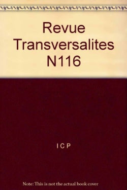 Transversalités, n° 116. Internet : nouveaux usages, nouvelles sociabilités book