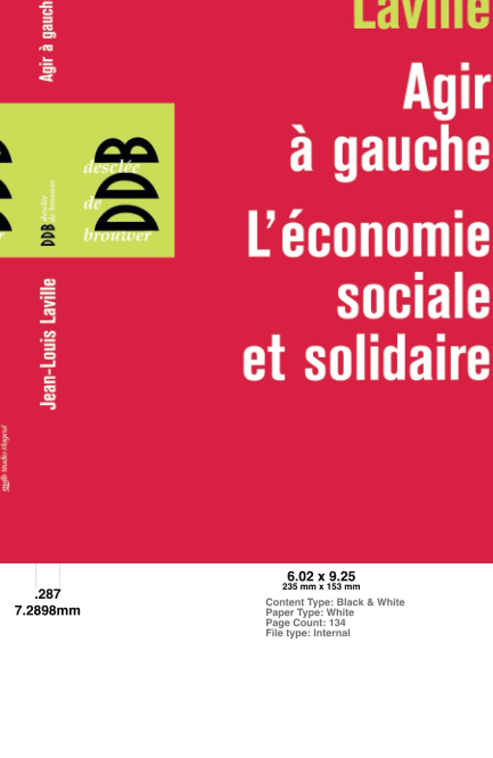 Agir à gauche, l'économie sociale et solidaire: suivi de Propositions pour une politique en faveur de l'économie sociale Books