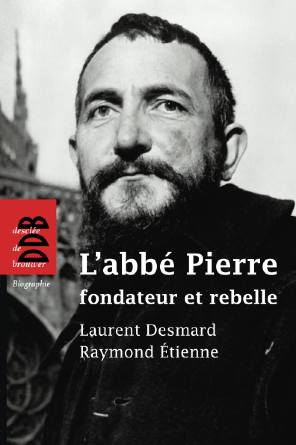 L'abbé Pierre, fondateur et rebelle book