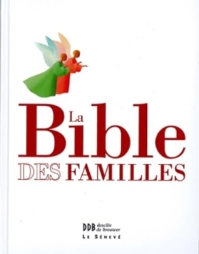 La bible des familles: La bible de la liturgie, illustrée et documentée book