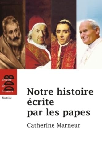 Notre histoire écrite par les papes book