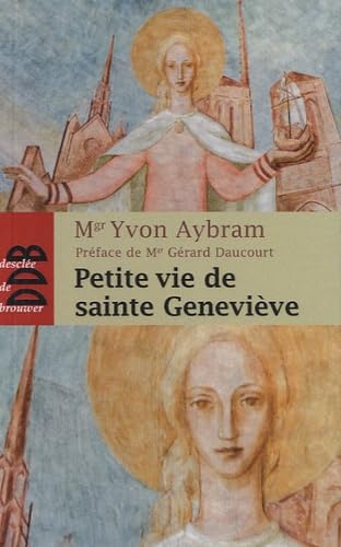Petite vie de sainte Geneviève (421-502) book