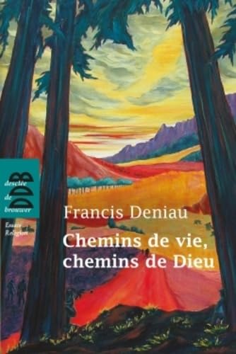 Chemins de vie, chemins de Dieu book