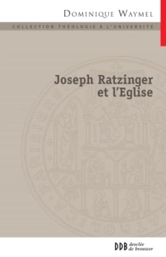 Joseph Ratzinger et l'Église: La place des nouveaux mouvements Religion & Esotericism