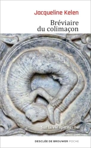Bréviaire du colimaçon: Sur la vie spirituelle book