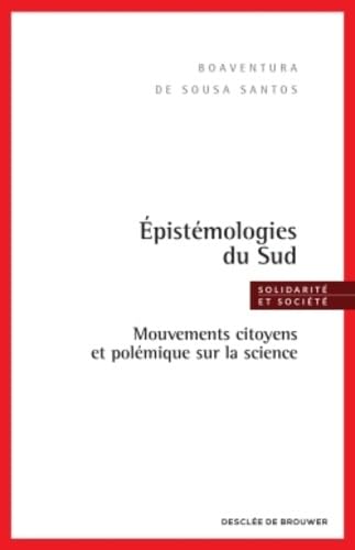 Epistémologies du Sud: Mouvements citoyens et polémique sur la science Books