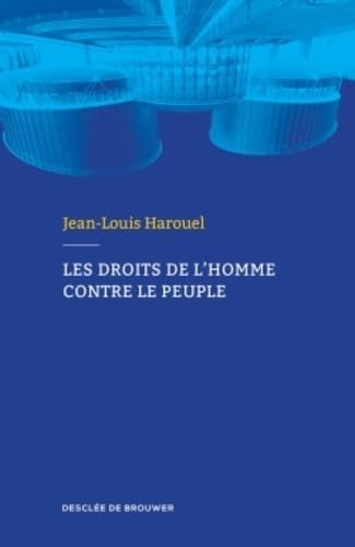 Les droits de l'homme contre le peuple Reference Books