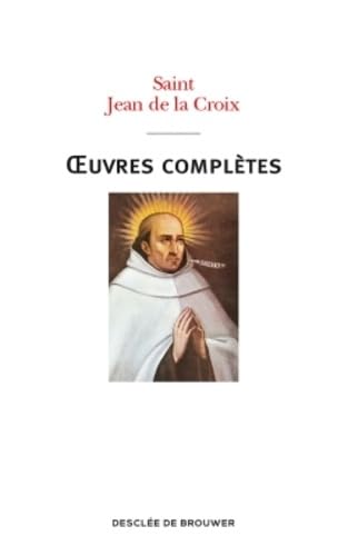 Oeuvres complètes de saint Jean de la Croix: Nouvelle traduction book