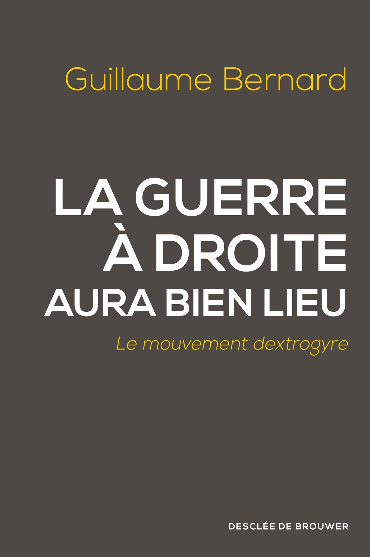 La guerre à droite aura bien lieu book