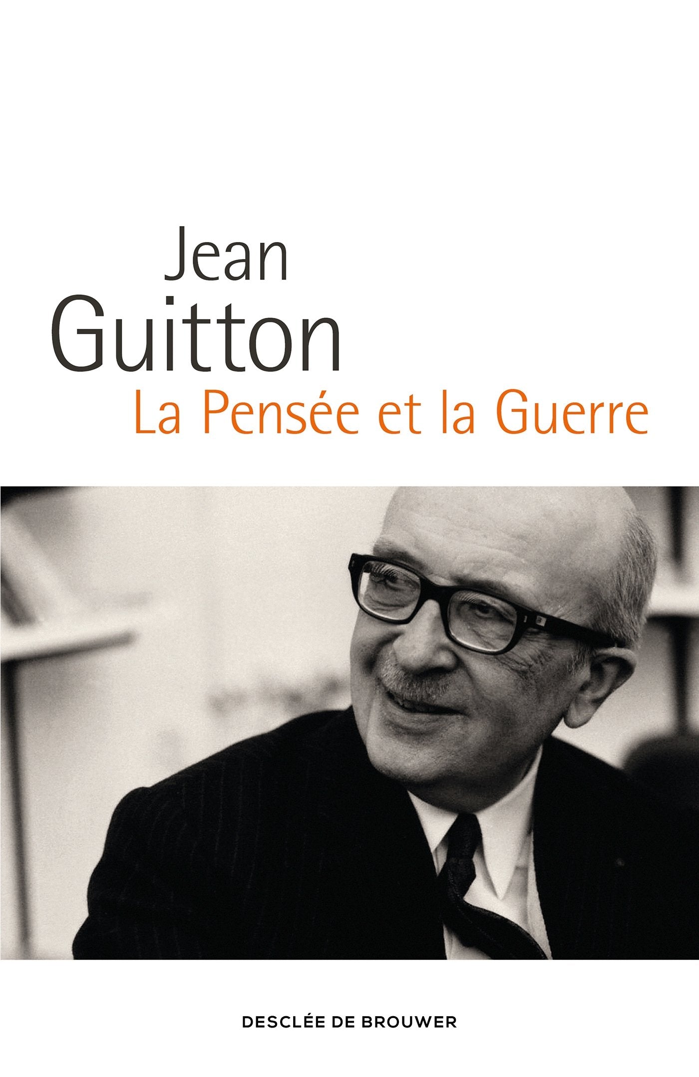 La Pensée et la Guerre: Édition augmentée et commentée par les enseignants de l'École de guerre Books