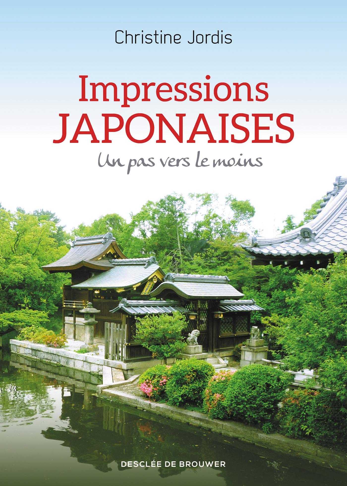 Impressions japonaises: Un pas vers le moins book
