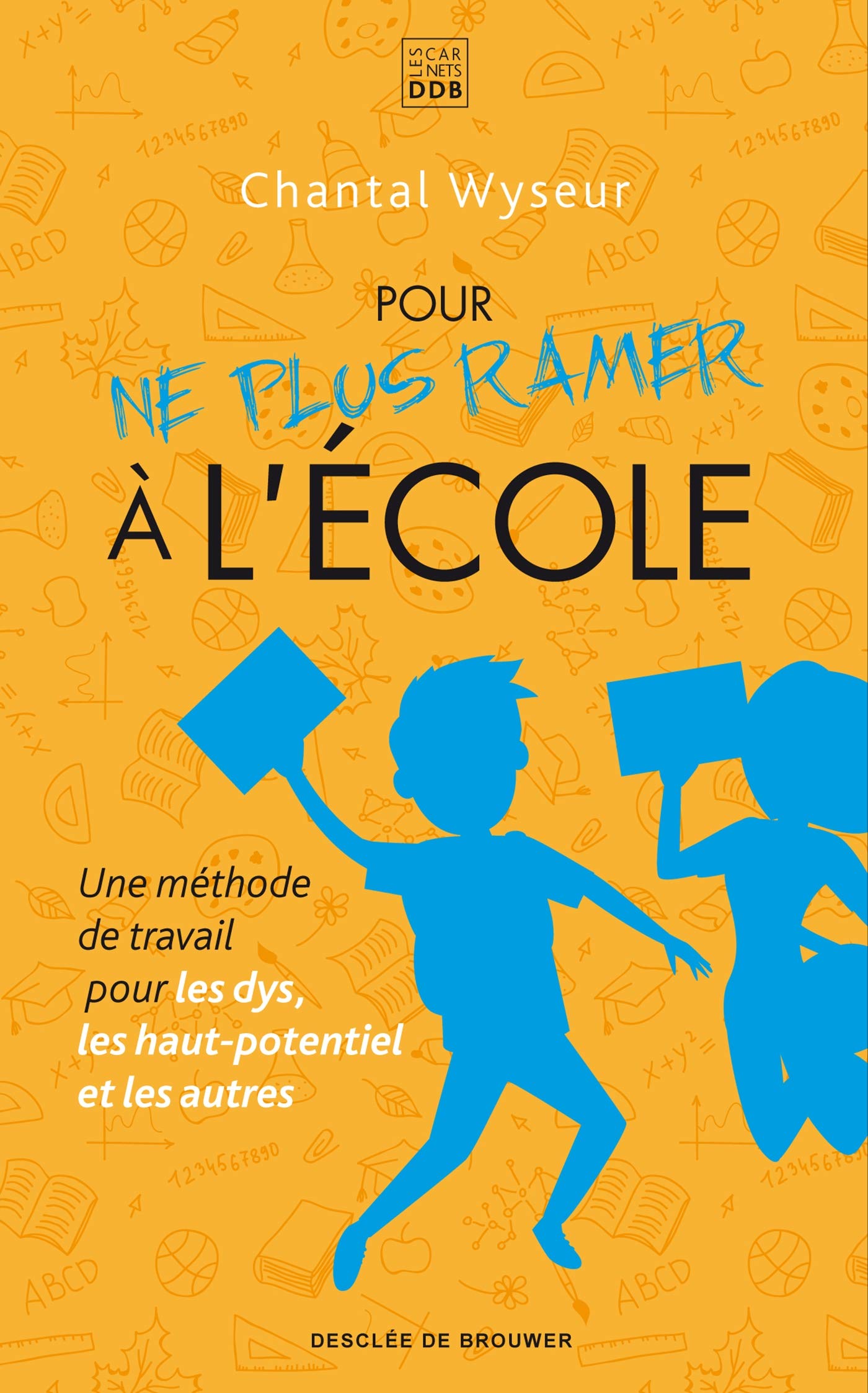 Pour ne plus ramer à l'école: Une méthode de travail pour les dys, les haut-potentiel et les autres book