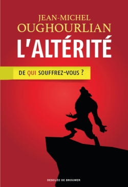 L'altérité : de qui souffrez-vous ? Medicine