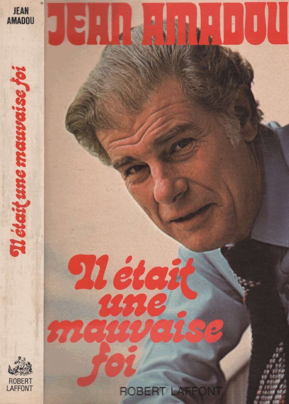 Il était une mauvaise foi Books