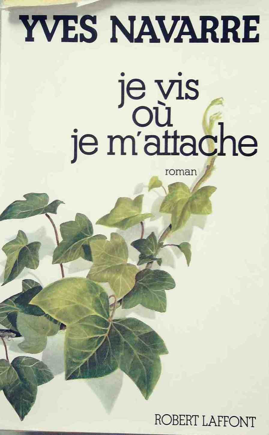 Je vis où je m'attache book
