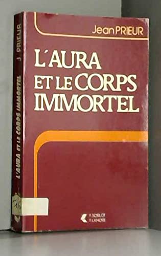 L'Aura et le corps immortel book