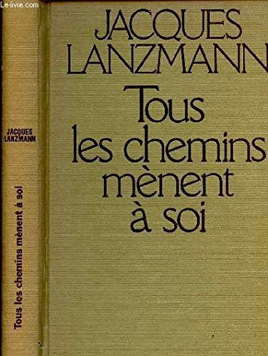 Tous les chemins mènent à soi book