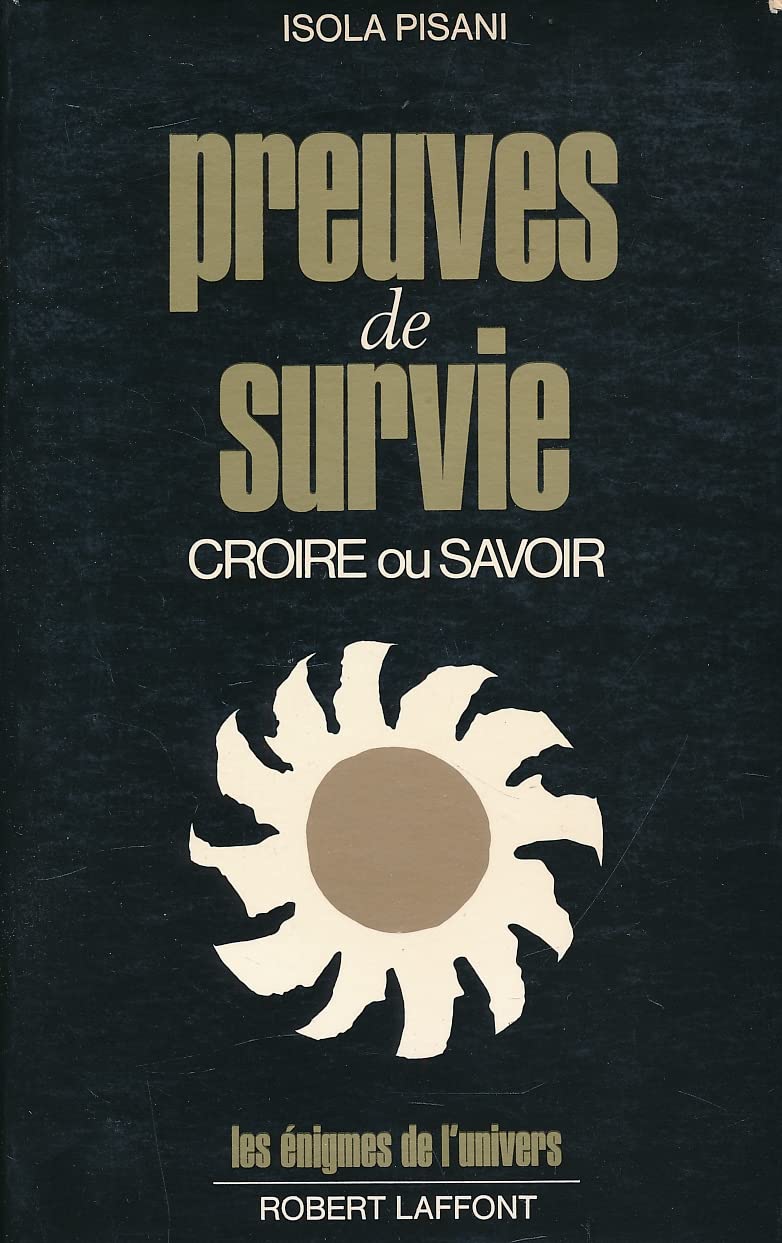 Preuves de survie : croire ou savoir Books