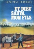 Et Dieu sauva mon fils Books