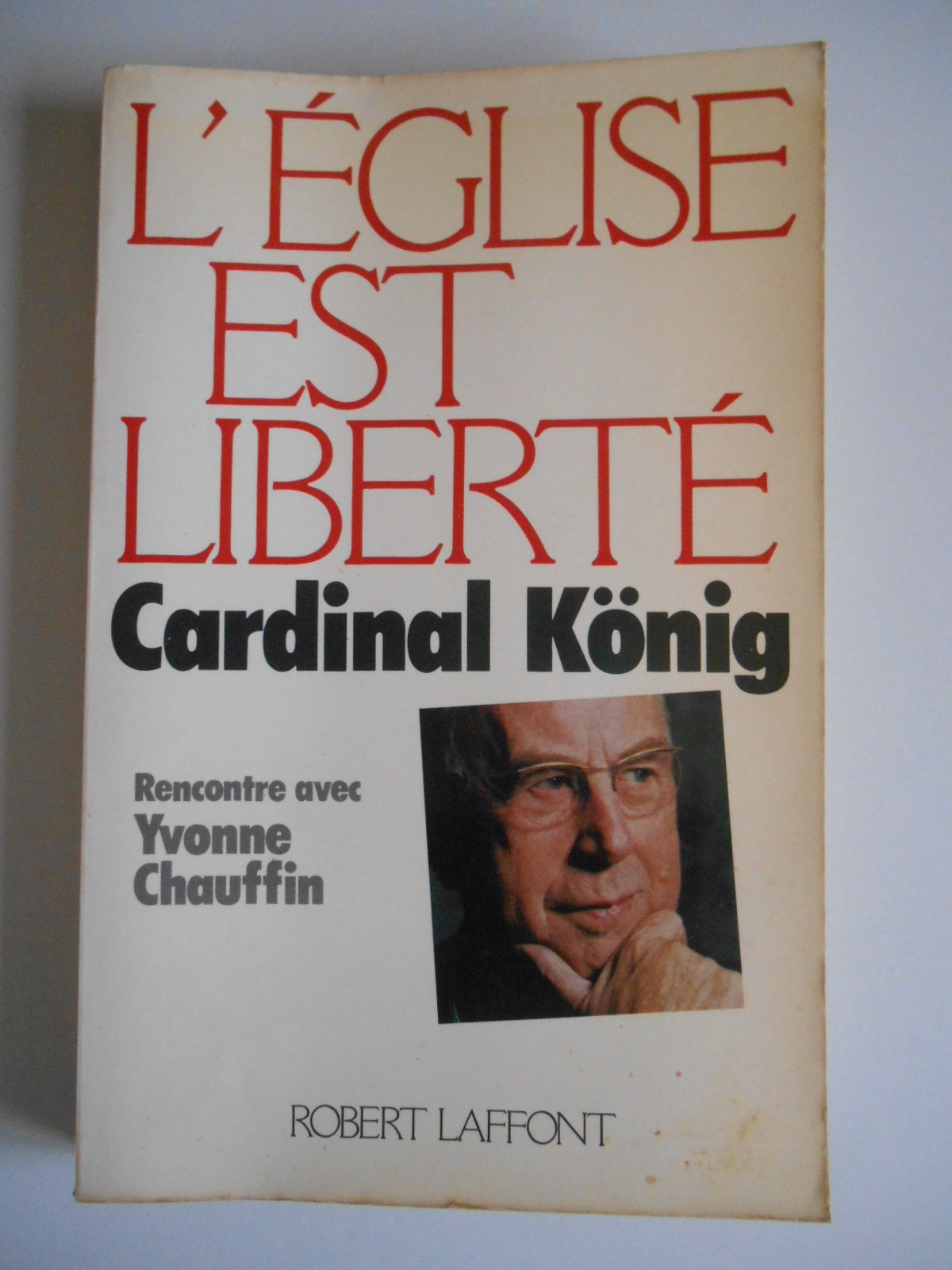 L'Eglise est liberté : rencontre avec Yvonne Chauffin book