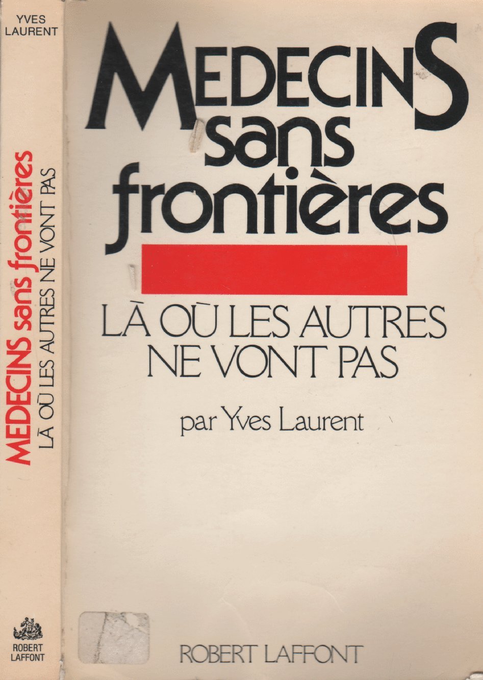 Médecins sans frontières : là où les autres ne vont pas Books