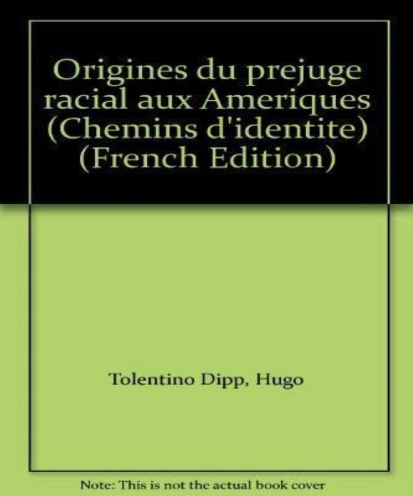 Origines du préjugé racial aux Amériques book