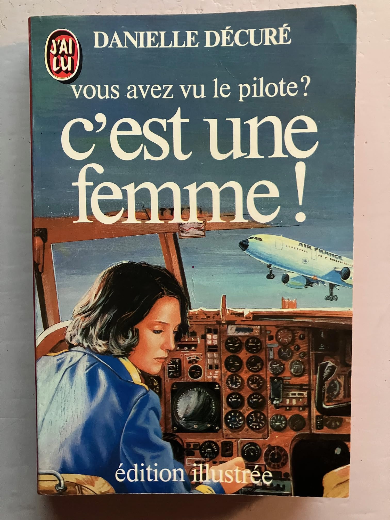 Vous avez vu le pilote ? : c'est une femme Books