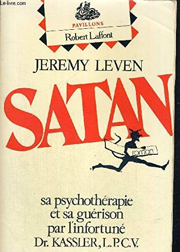 Satan : sa psychothérapie et sa guérison par l'infortuné Dr Kassler, L.P.C.V. Books