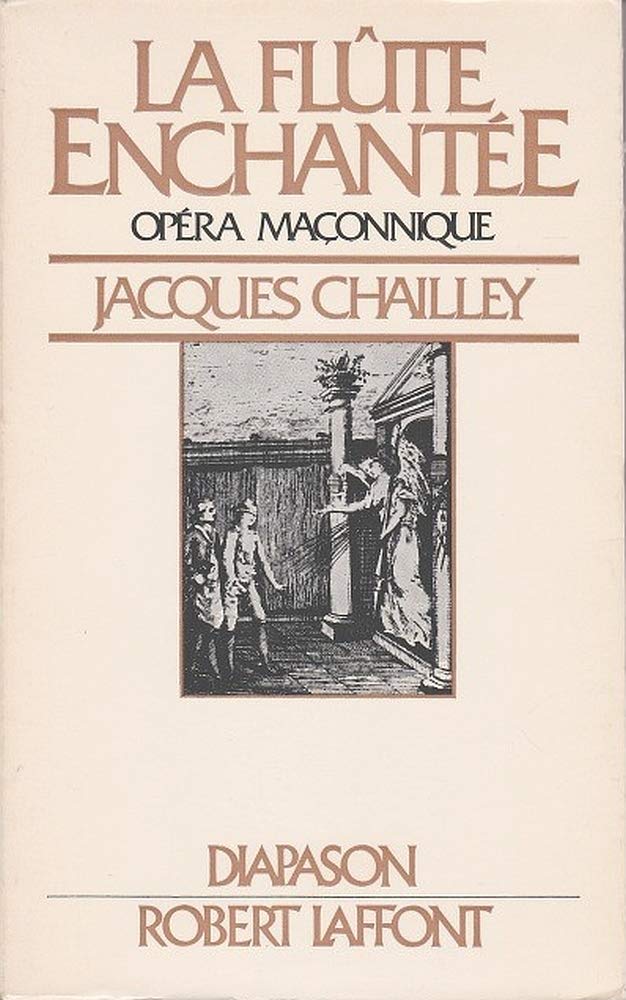 La Flûte enchantée : Essai d'explication du livret et de la musique (Diapason). Books