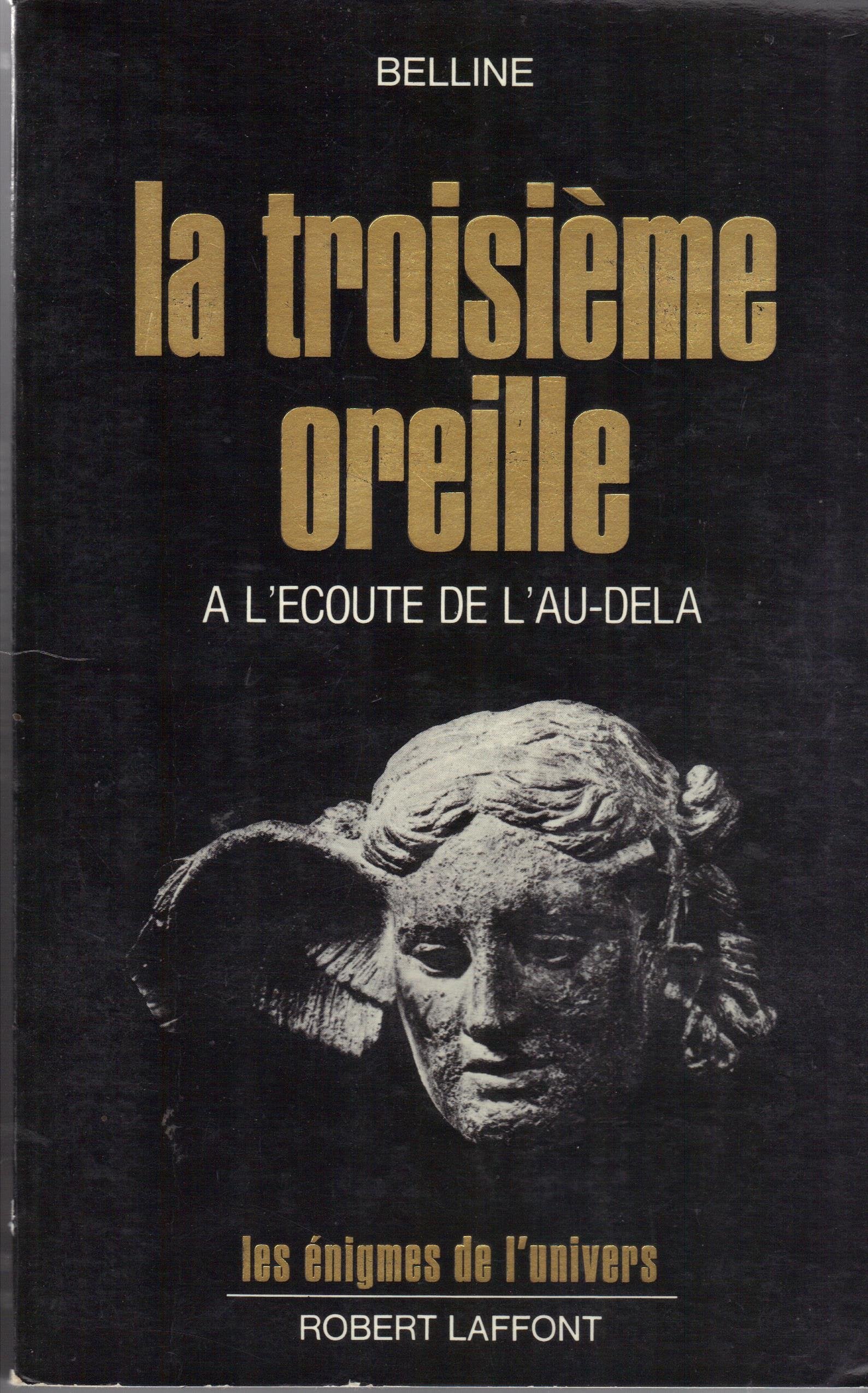 La Troisième oreille : à l'écoute de l'au-delà Religion & Esotericism