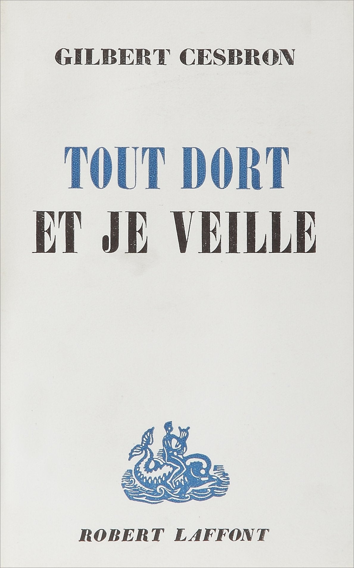 Product Image: Tout dort et je veille