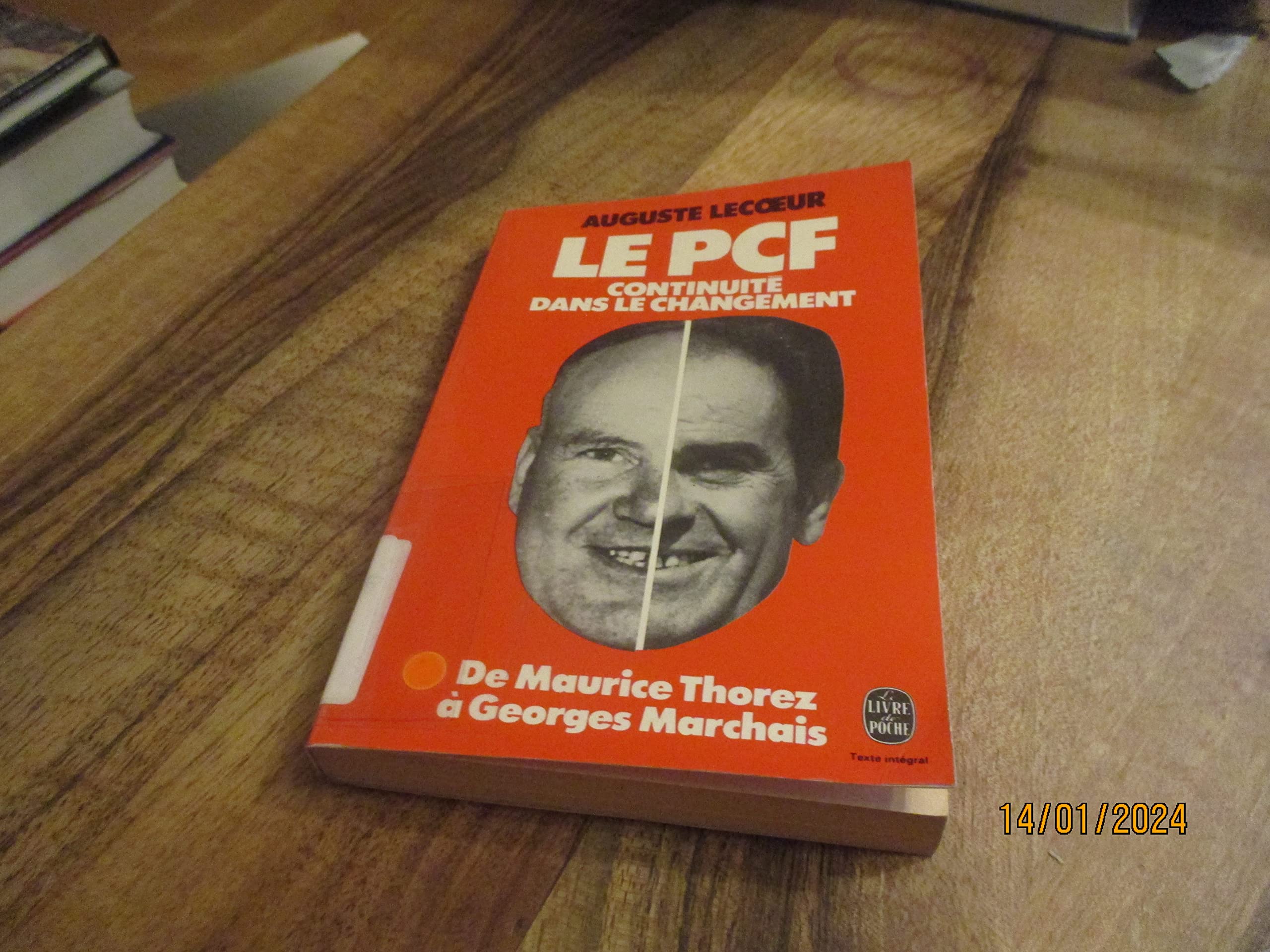 Le P.C.F. continuité dans le changement : de Maurice Thorez à Georges Marchais book