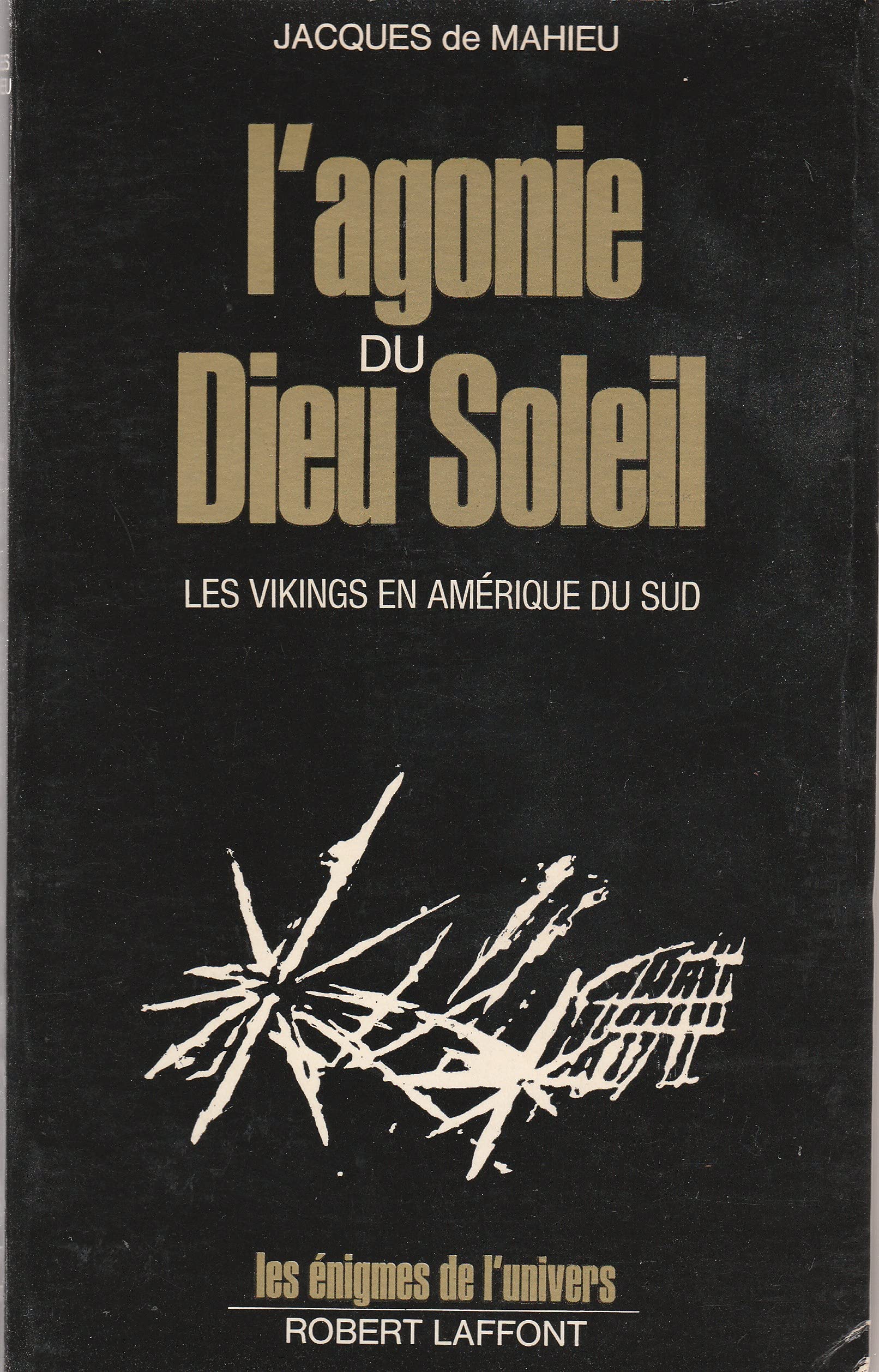 L'Agonie du Dieu Soleil : les vikings en Amérique du Sud book