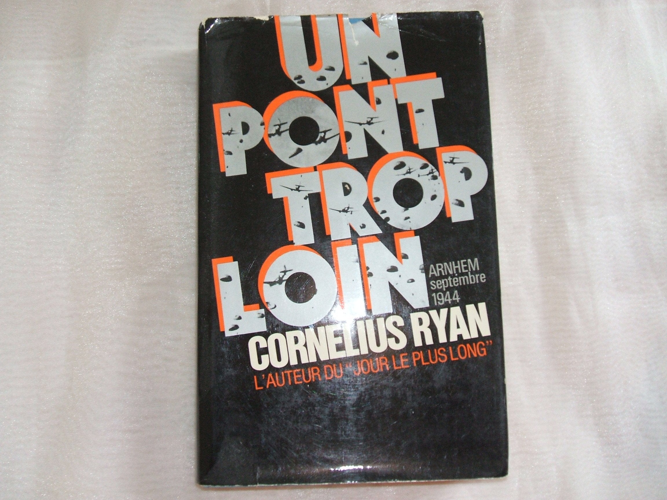 Un Pont trop loin : Arnhem, 17 septembre 1944 book