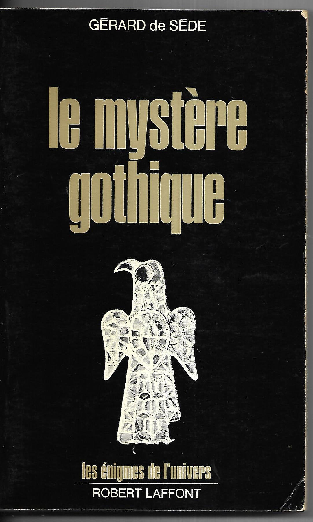 Le mystère gothique : des runes aux cathédrales book