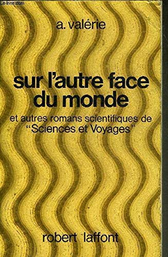 Sur l'autre face du monde : et autres romans scientifiques de "Sciences et Voyages" book
