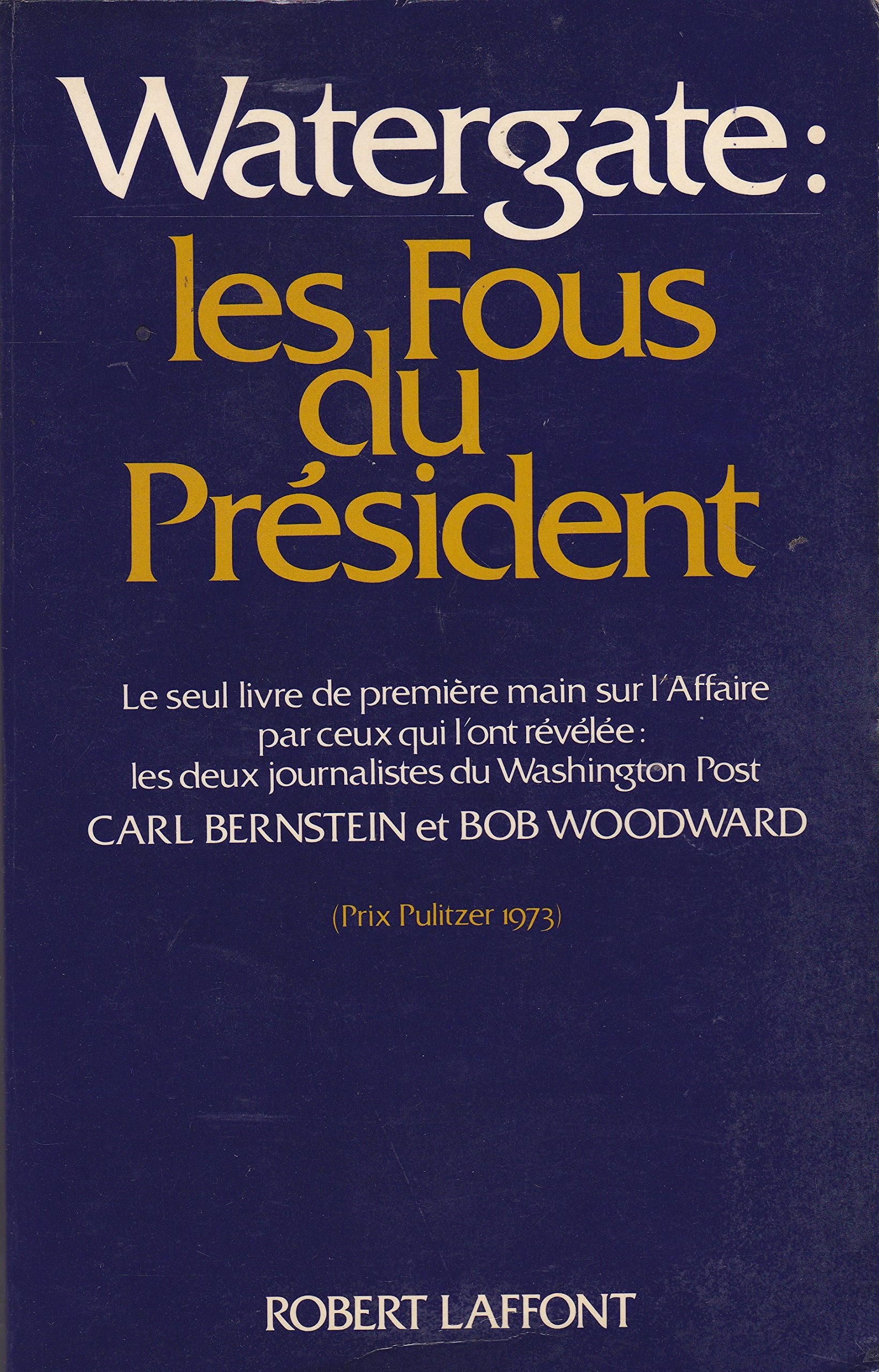 Watergate : les fous du président book